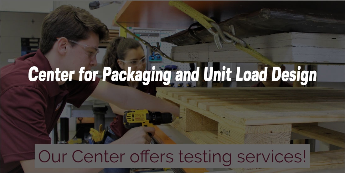 Center for Packaging and Unit Load Design